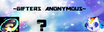 ~Gifters Anonymous~ banner
